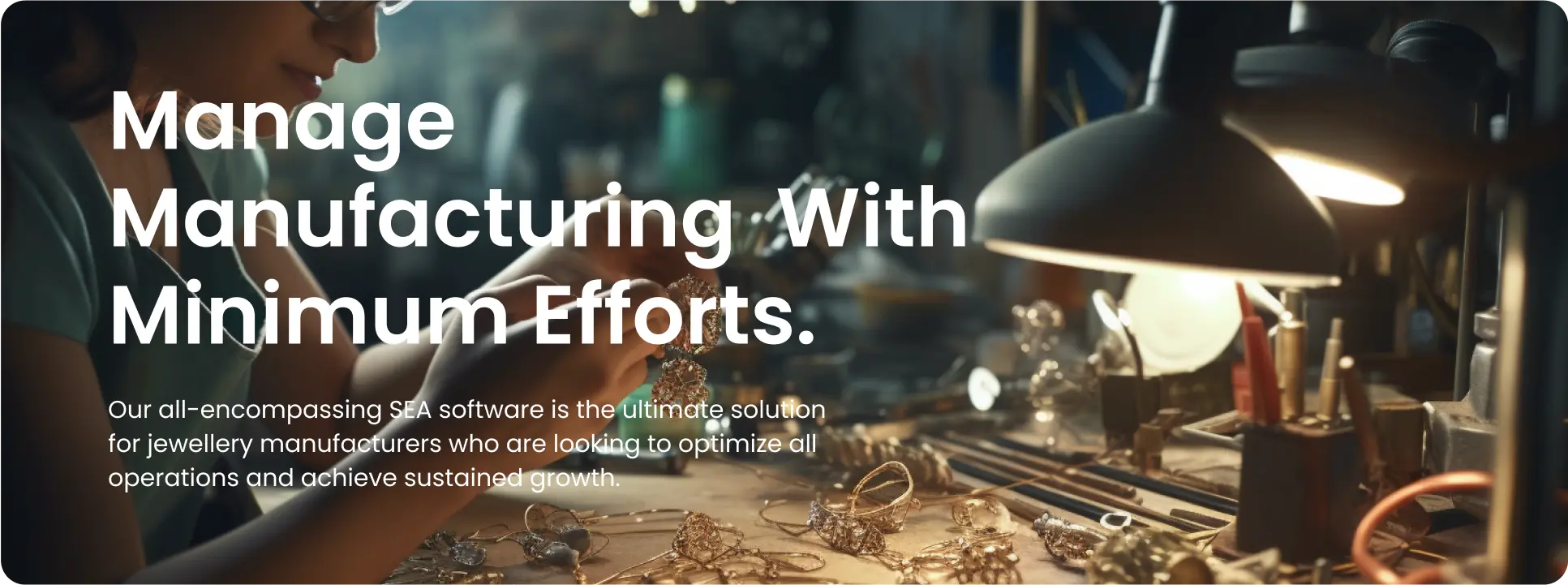 manage manufacturing with minimum efforts